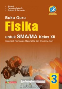 Image of Buku guru fisika : untuk SMA/MA kelas XII kelompok peminatan matematika dan ilmu-ilmu alam kur. 2013 jilid 3
