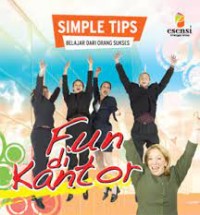 Image of Fun di kantor : simple tips belajar dari orang sukses