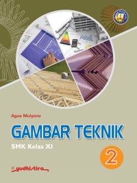 Image of Gambar teknik : untuk SMK kur.2013 kelas XI