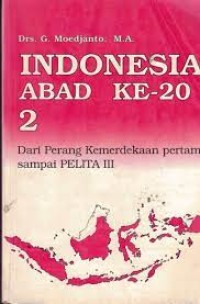 Image of Indonesia abad ke 20 : dari perang kemerdekaan pertama sampa PELITA III jilid 2