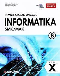 Image of Pembelajaran unggul informatika : SMK/MAK B kelas X kurikulum merdeka