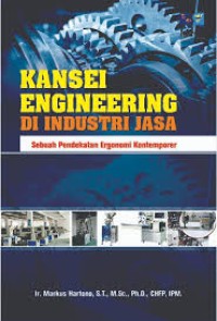 Image of Kansei engineering di industri jasa : sebuah pendekatan ergonomi kontemporer