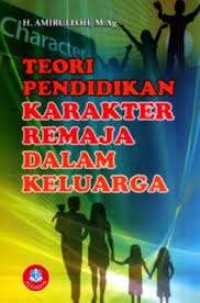Image of Teori pendidikan karakter remaja dalam keluarga