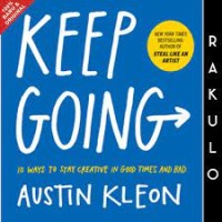 Image of Keep going : 10 ways to stay creative in good times and bad