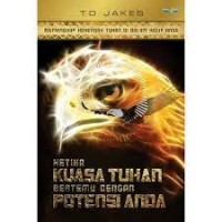 Image of Ketika kuasa Tuhan bertemu dengan potensi anda : menyingkap kehendak Tuhan di dalam hidup anda ( Judul asli : When power meets potential )