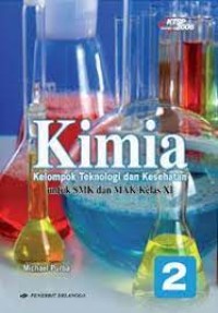 Image of Kimia 2 : kelompok teknologi dan kesehatan untuk SMK dan MAK kelas XI KTSP