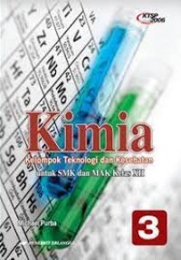 Image of Kimia 3 : kelompok teknologi dan kesehatan untuk SMK dan MAK kelas XII KTSP