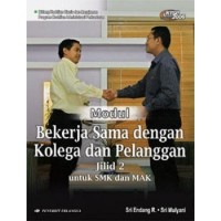 Image of Modul bekerjasama dengan kolega dan pelanggan : untuk SMK dan MAK KTSP jilid 2