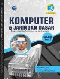 Image of Komputer dan jaringan dasar : SMK/MAK program keahlian teknik komputer dan informatika kelas X kur.2013