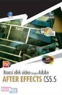 Image of Kreasi efek video dengan Adobe After Effects CS 5.5 : panduan aplikatif dan solusi