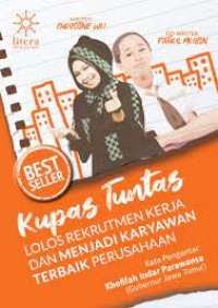 Image of Kupas Tuntas Lolos Rekrutmen Kerja dan Menjadi Karyawan Terbaik Perusahaan