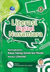 Image of Literasi digital nusantara : meningkatkan daya saing generasi muda melalui literasi