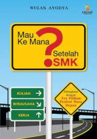 Image of Mau kemana setelah SMK ?