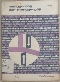 Image of Menggunting dan menggergaji : teknik mekanik