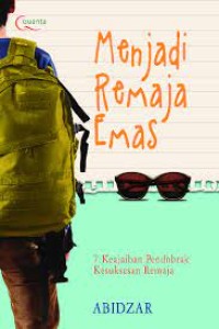 Image of Menjadi remaja emas : 7 keajaiban pendobrak kesuksesan remaja