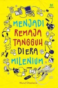 Image of Menjadi remaja tangguh di era milenium