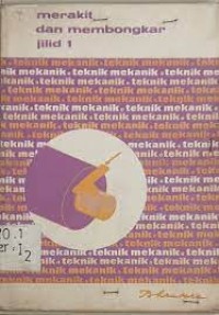 Image of Merakit dan membongkar : teknik mekanik jilid 1