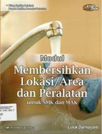 Image of Modul membersihkan lokasi/area dan peralatan : untuk SMK dan MAK bidang keahlian pariwisata