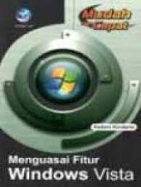 Image of Mudah dan cepat menguasai fitur windows vista