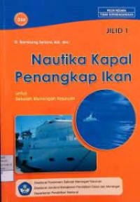 Image of Nautika kapal penangkap ikan untuk SMK jilid 3