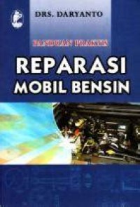 Image of Panduan praktis reparasi mobil bensin