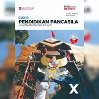 Image of Esensi pendidikan pancasila : untuk SMA/MA/SMK kelas X (fase E) kurikulum merdeka