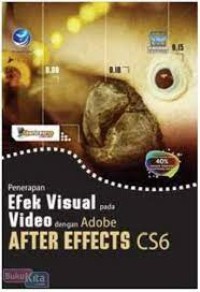 Image of Penerapan efek visual pada video dengan Adobe After Effects CS 6 : shortcourse series