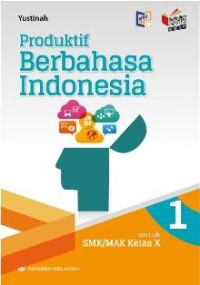 Image of Produktif berbahasa Indonesia : untuk SMK/MAK kur. 2013 Kelas X jilid 1