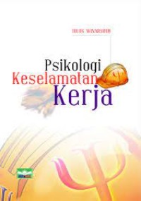 Image of Psikologi keselamatan kerja