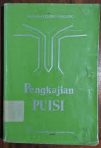 Image of Pengkajian puisi : analisis strata norma dan analisis struktural dan semiotik