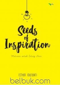 Image of Seeds of inspiration : motivasi untuk setiap hari
