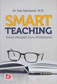 Image of Smart teaching : solusi menjadi guru profesional