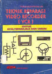 Image of Teknik reparasi video recorder (VCR)