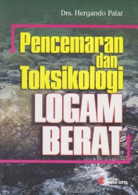 Image of Pencemaran dan toksikologi logam berat