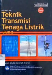 Image of Teknik transmisi tenaga listrik untuk SMK jilid 2