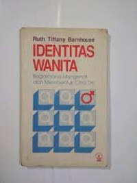 Image of Identitas wanita : bagaimana mengenal dan membentuk citra diri