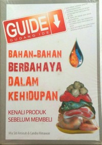 Bahan-bahan Berbahaya Dalam Kehidupan