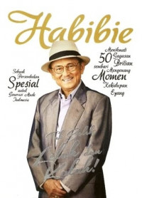 Habibie : Tak Boleh Lelah dan Kalah