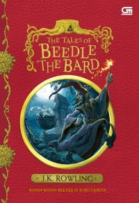 The Tales of Beedle The Bard ( Kisah-kisah Beedle si Juru Cerita)