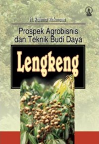 Prospek Agrobisnis dan Teknik Budidaya Lengkeng