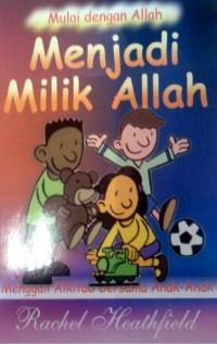 Mulai dengan Allah, Menjadi Milik Allah