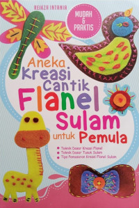 Aneka Kreasi Cantik Flanel Sulam untuk Pemula