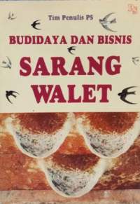 Budidaya dan Bisnis Sarang Walet