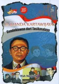 Ir. Juanda Kartawijaya: Cendikiawan Dari Tasikmalaya