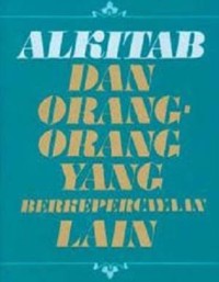 Alkitab Dan Orang- Orang Yang Berkepercayaan Lain