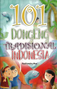101 Dongeng Tradisional Indonesia