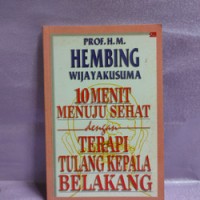 10 Menit Menuju Sehat Dengan Terapi Tulang Kepala Belakang