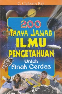 200 Tanya Jawab Ilmu Pengetahuan untuk Anak Cerdas