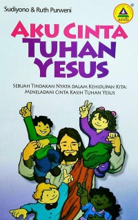 Aku Cinta Tuhan Yesus