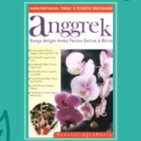 Anggrek Bungan dengan Aneka Pesona Bentuk & Warna